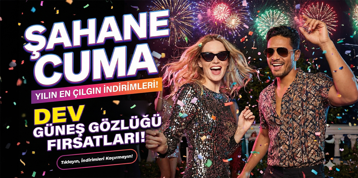 Şahane Cuma İndirimleri